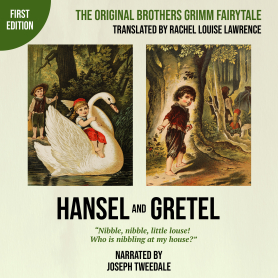 Hansel and Gretel Fairy tale (original) - Story by Brothers Grimm